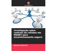 Investigação sobre controlo de colisões em MANET para encaminhamento seguro