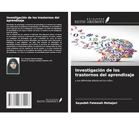 Investigación de los trastornos del aprendizaje: y sus diferentes efectos en los niños