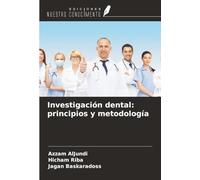 Investigación dental: principios y metodología
