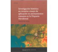 Investigación histórica no invasiva: Ensayo de aplicación en asentamientos romanos en la Hispania meridional