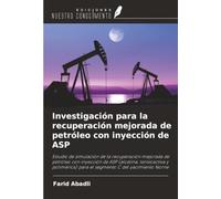Investigación para la recuperación mejorada de petróleo con inyección de ASP: Estudio de simulación de la recuperación mejorada de petróleo con ... para el segmento C del yacimiento Norne