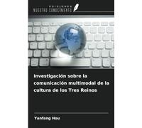 Investigación sobre la comunicación multimodal de la cultura de los Tres Reinos