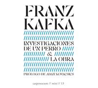 Investigaciones de un perro & La obra: 13