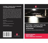 Investigar o impacto mútuo da depressão e da satisfação profissional: e Ansiedade das Professoras do Sistema Educativo do País