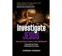 Investigate Jesus: Volume 7: Jesus and Today's Culture. Is Jesus Still Relevant?