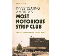 Investigating America’s Most Notorious Strip Club (Copertina rigida)