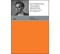 Investigating canadian identities. 10th anniversary contributions