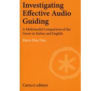 Investigating effective audio guiding. A multimodal comparison of the genr...