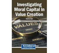 Investigating Moral Capital in Value Creation