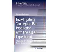Investigating Tau Lepton Pair Production with the ATLAS Experiment: A Probe for New Physics in the Standard Model Flavour Sector