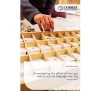 Investigating the effect of strategy instruction on language learning: Second Edition