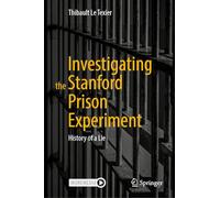 Thibault Le Texie Investigating the Stanford Prison Experimen (Copertina rigida)