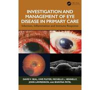 Investigation & Management of Eye Disease in Primary Care: Infection, Inflammation and Immune Response