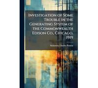 Investigation of Some Trouble in the Generating System of the Commonwealth Edison Co., Chicago, 1919