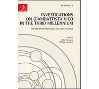 Investigations on Giambattista Vico in the third millennium. New perspectives from Brazil, Italy, Japan and Russia