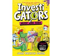 InvestiGators: Heist and Seek: A Laugh-Out-Loud Comic Book Adventure-Green, Joh