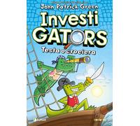 InvestiGators. Testa o crociera - Green John Patrick