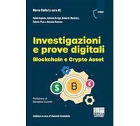 Investigazioni e prove digitali. Blockchain e Crypto Asset
