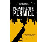 Investigazioni Pernice: Storie di corna, omicidi e bei sentimenti