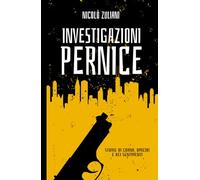 Investigazioni Pernice: Storie di corna, omicidi e bei sentimenti