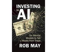 Investing in AI: Six Mental Models to Tell Moats from Traps