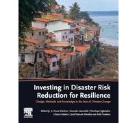 Investing in Disaster Risk Reduction for Resilience: Design, Methods and Knowledge in the Face of Climate Change