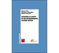 Investing in safety in the environmental hygiene sector