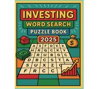 Investing Word Search Puzzle Book: Word Searches with Easy to Read Print about Investing in 2025, Investment Strategies, Investment Terminology and ... Vacations, Holidays, Loved Ones, & Free Times
