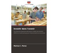 Investir dans l'avenir: Une étude du Programme spécial pour l'emploi des étudiants (SPES) et un cadre politique pour l'autonomisation de la jeunesse