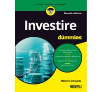 Investire For Dummies - [Casa Editrice Libraria Ulrico Hoepli]