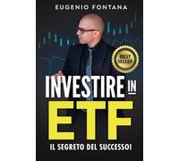 Investire in ETF: Il Segreto del Successo!