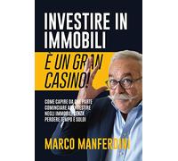 Investire in immobili è un gran casino!