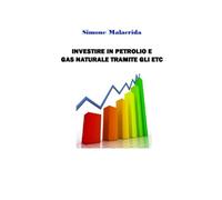 Investire in petrolio e gas naturale tramite ETC
