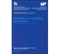 Investire in tecnologia nel turismo. Il paradosso della produttività