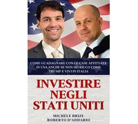 Investire negli stati Uniti: Come Guadagnare con le Case Affittate in USA