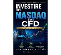 INVESTIRE NEL NASDAQ CON I CFD: Guida pratica per principianti