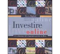 Investire online. L'evoluzione del risparmio gestito in Rete