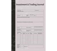 Investment and Trading Journal: 120 page A5 for recording information to support portfolio management