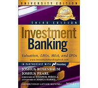 Investment Banking: Valuation, Lbos, M&a, and Ipos, University Edition