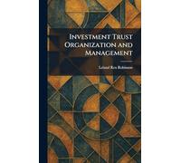 Investment Trust Organization and Management