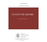 Inviati per servire. Il sacramento dell'ordine