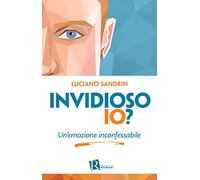 Invidioso io? Un'emozione inconfessabile
