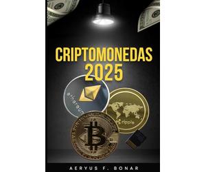 Invierte en Cripto 2025: Guía práctica de inversión cripto para empezar desde cero y multiplicar resultados