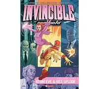 Invincible presenta Atom Eve & Rex Splode (Vol. 1)