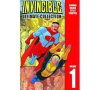Invincible: The Ultimate Collection Volume 1: v. 1 (Invincible Ultimate Collection) by Robert Kirkman(2008-02-12)