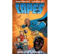 Invincible Universe: Capes Vol. 1 : Punching the Clock