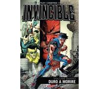 Invincible. Vol. 12: Duro a morire