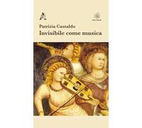 Invisibile come musica