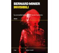 Invisibili. La seconda indagine di Lucia Guerrero