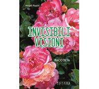 Invisibili visioni
